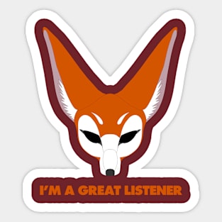 I'm A Great Listener Sticker